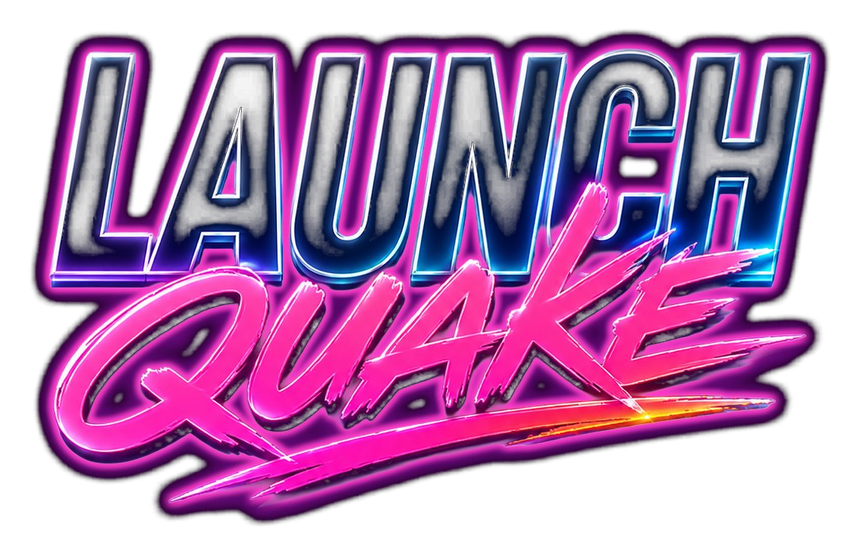 Launchquake